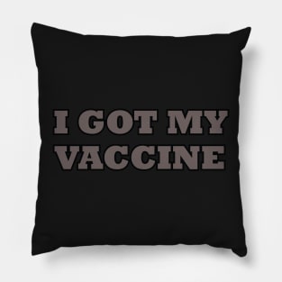 I Got My Vaccine Shirt/hoodie Pillow