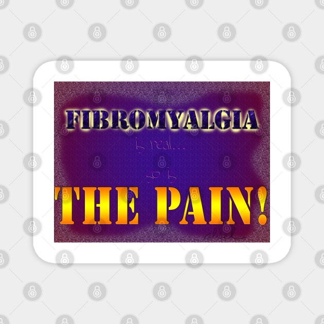 Fibromyalgia Is Real Magnet by Absel123