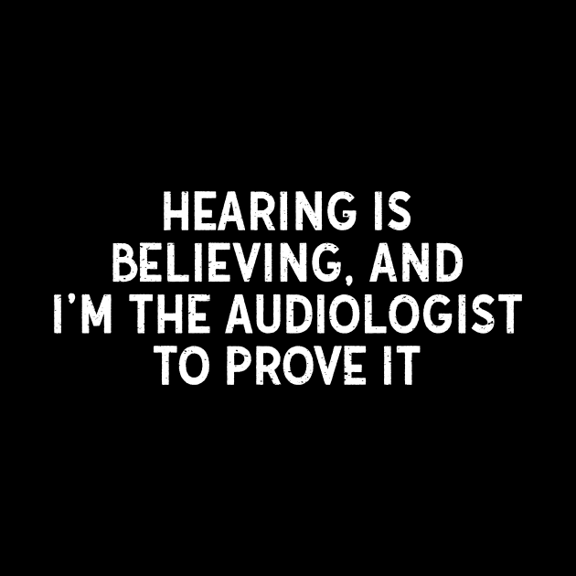 Hearing is Believing, and I'm the Audiologist to Prove It by trendynoize