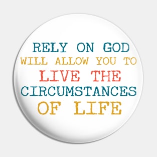 Rely On God Christian Pin