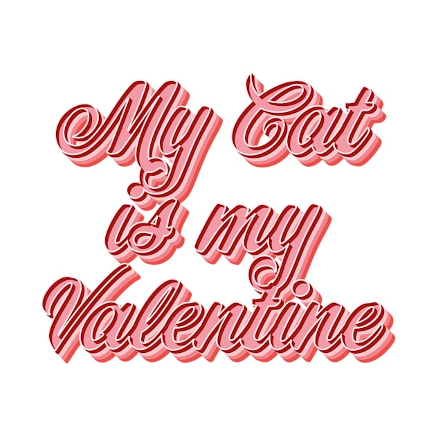 My Cat is My Valentine by n23tees