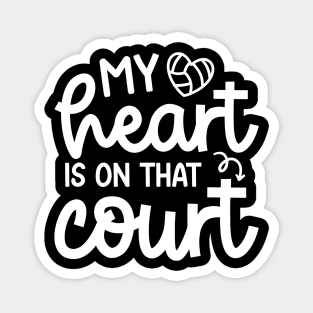 My Heart Is On That Court Volleyball Mom Cute Funny Magnet