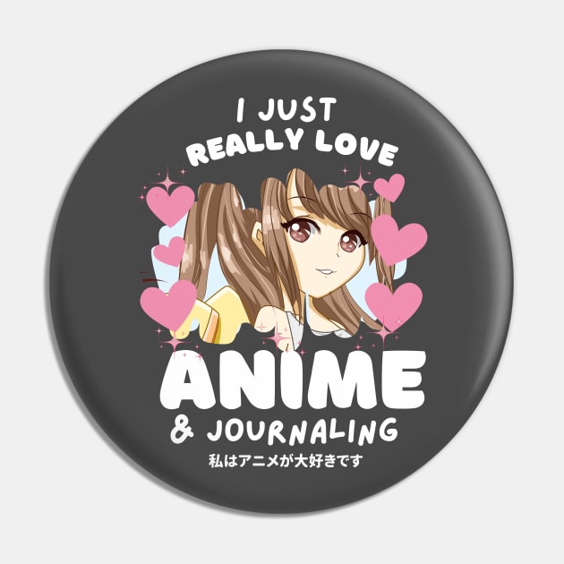 I LOVE ANIME & JOURNALING Pin by Zestee Apparel