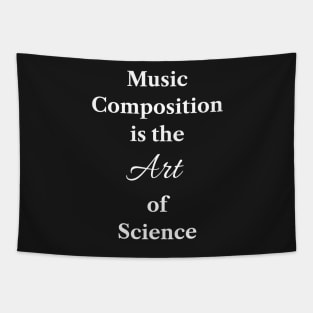 Music Composition is the Art of Science #marchforscience Tapestry