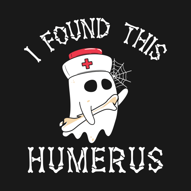 Funny I Found This Humerus Boo Ghost Halloween Costume by DesignergiftsCie