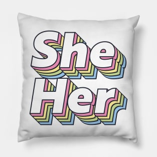 She Her Pronouns Pillow