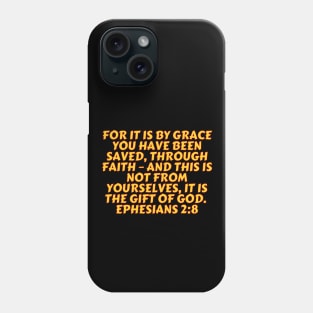 Bible Verse Ephesians 2:8 Phone Case