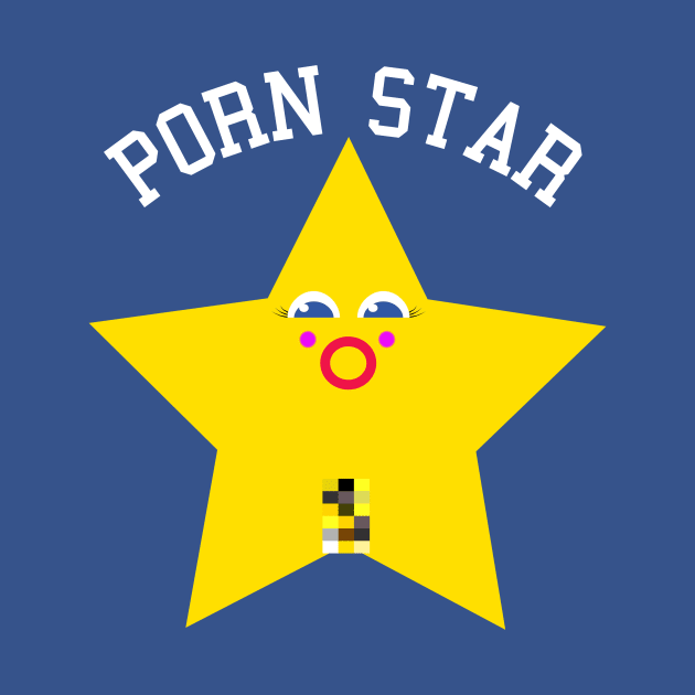 Porn Star - Funny by agapimou