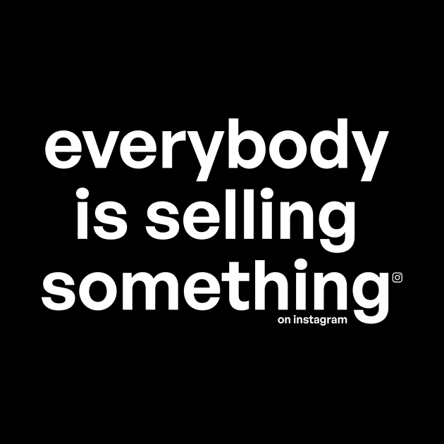 Everybody is selling someting on instgram 02 by Very Simple Graph