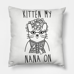 Kitten My Nana On Pillow