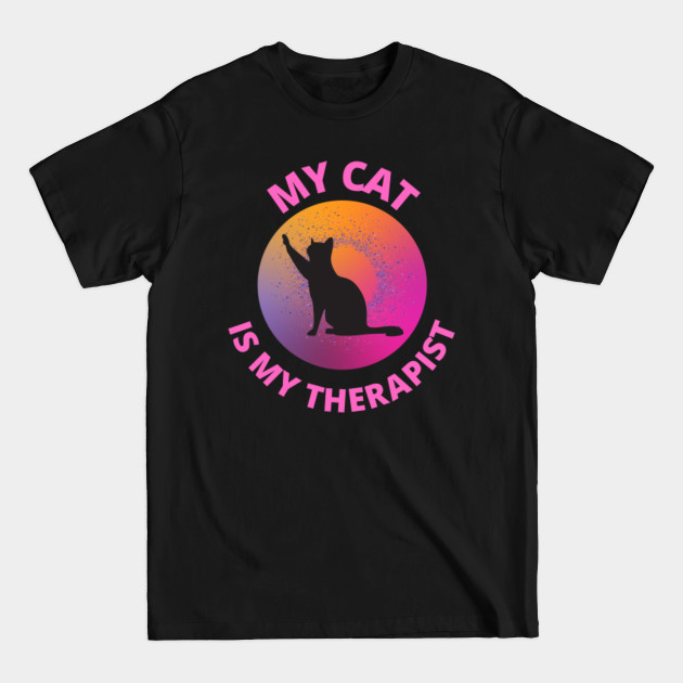 Discover my cat is my therapist t-shirt - My Cat Is My Therapist - T-Shirt