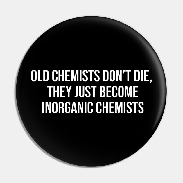 Funny Chemists Quote Pin by Printnation