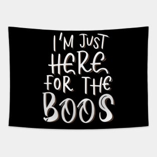 I'm Just Here for the Boos Tapestry