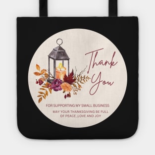 ThanksGiving - Thank You for supporting my small business Sticker 16 Tote