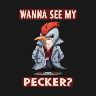 "Wanna See My Pecker?" Hilarious Red Headed Woodpecker in a Stylish Trench Coat T-Shirt