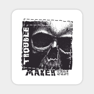 The Trouble Maker Skull Magnet