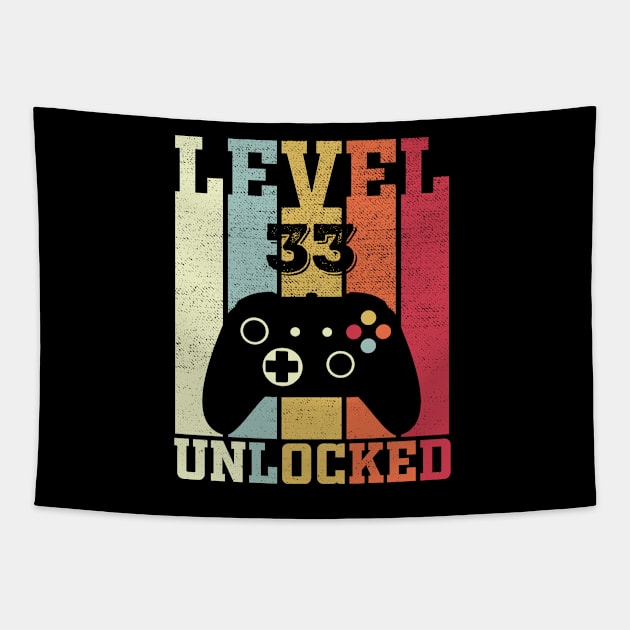 Level 33 Unlocked Funny Video Gamer 33rd Birthday Gift Tapestry by DragonTees