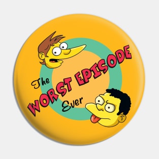 Worst Episode Ever Logo Pin