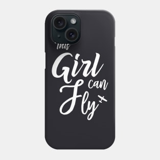 Thi Girl Can Fly Daughter T Shirts Phone Case