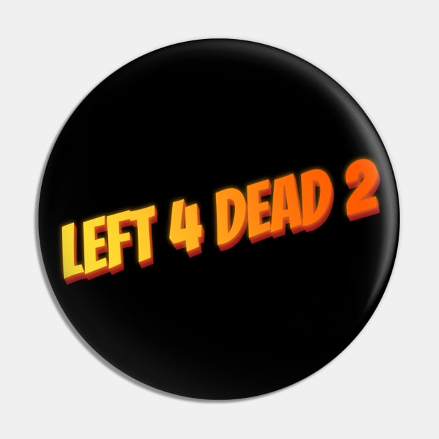 Left 4 Dead 2 - Revamped Logo Pin by Arcade 904