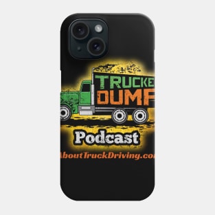 Trucker Dump Podcast - Orange Phone Case