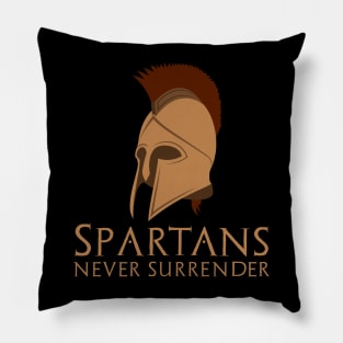 Spartans Never Surrender Pillow