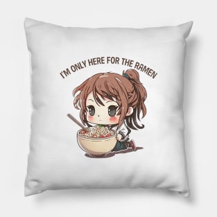 I'm Only Here For The Ramen Pillow