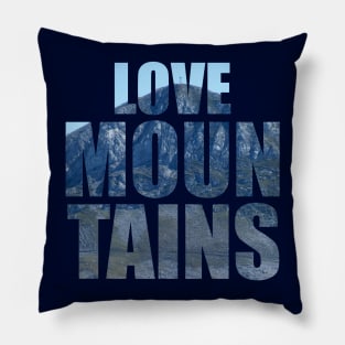 Love Mountains Pillow