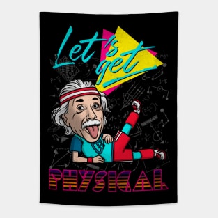 Let's get physical Tapestry