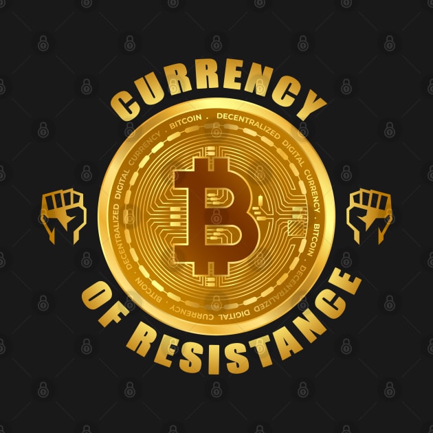 Currency of resistance. Bitcoin. Crypto. by SergioArt