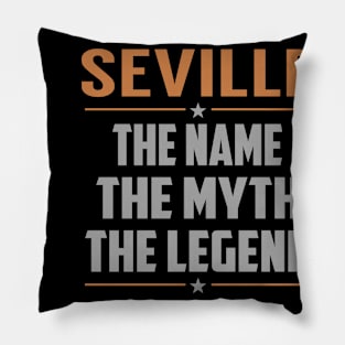 SEVILLE The Name The Myth The Legend Pillow