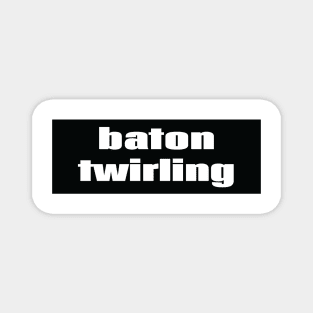 Baton Twirling Magnet