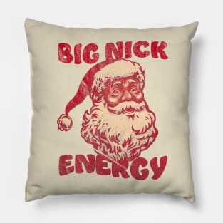 big-nick-energy Pillow