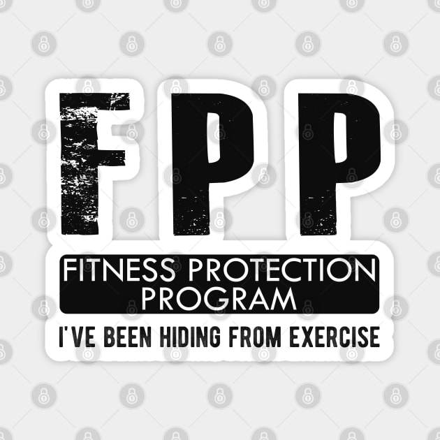 Workout - FPP Fitness Protection Program Magnet by KC Happy Shop