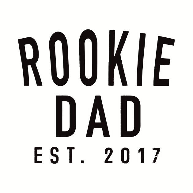 Rookie Dad Est 2017 Logo Funny by widapermata95