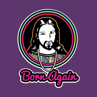 Born again-Pink T-Shirt