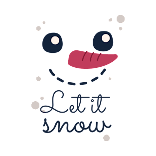 Let it snow T-Shirt