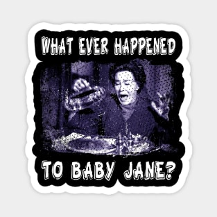 The Dark Secrets of Baby Jane What Ever Happened T-Shirt Magnet