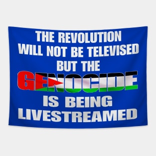 The Revolution Will Not Be Televised But The Genocide Is Being Livestreamed - Genocide Flag Colors - Double-sided Tapestry