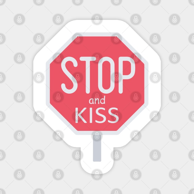 Stop! and kiss Magnet by Snoozy