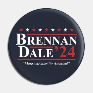 Step Brothers Brennan Dale 2024 Election Pin