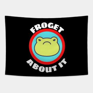 Froget About It - Cute Frog Pun Tapestry
