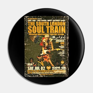 POSTER TOUR - SOUL TRAIN THE SOUTH LONDON 130 Pin