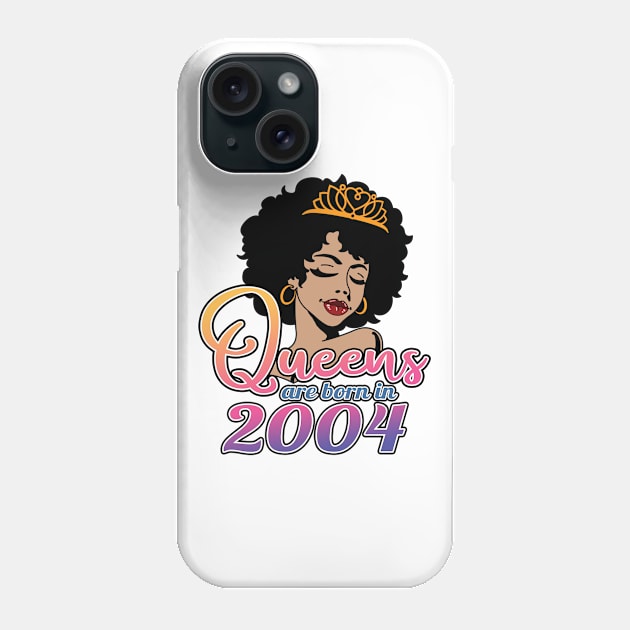 Queens Are Born In 2004, Afro - African American, Black Melanin Lady, 18th Birthday Gift For Women Phone Case by Art Like Wow Designs