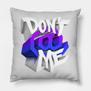 Don’t At Me - Purple No Shadow Edition Pillow