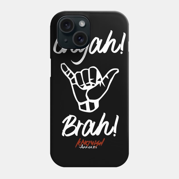 Chyea! Brah! (White) Phone Case by KnavishApparel