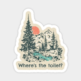 Where's the Toilet Nature Shirt Magnet