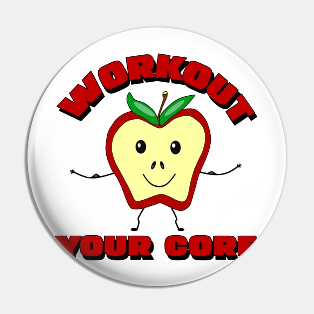 WORKOUT Quote New Body Work Out Your Core Pin by SartorisArt1