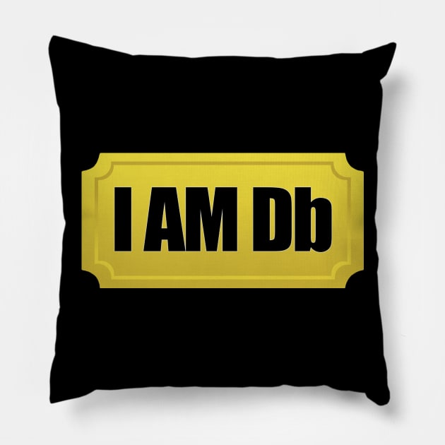 I AM Db Pillow by JEPedersen