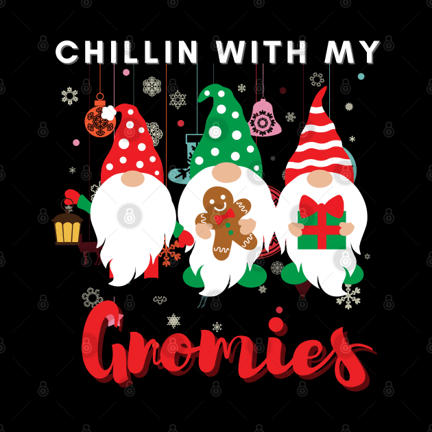 Chillin with my gnomies,Christmas funny gnomes, Merry Christmas by Lekrock Shop